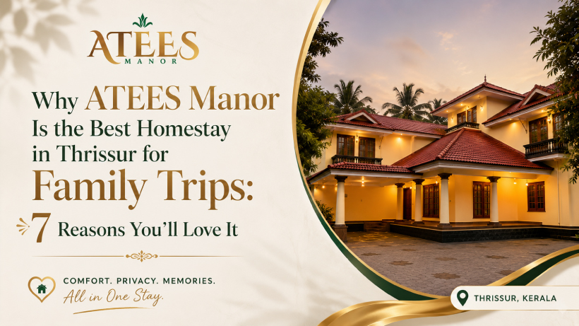 Best Homestay in Thrissur for Family