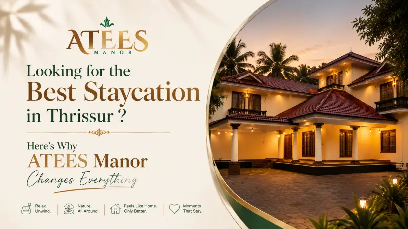 Best Staycation in Thrissur