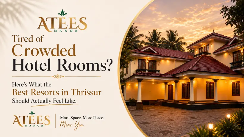 The best resorts in Thrissur